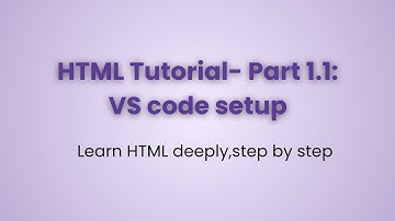VS Code Setup & First HTML Code | Learn HTML Part 1.1 in Telugu