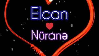 Elcan Nüranə Adı Olanlar Üçün Super Video Whatsapp Status 2019