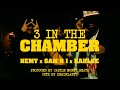 Sam R I x Kahlee x Nemy - 3 In The Chamber (Official Video)