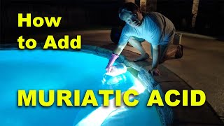 HOW TO ADD MURIATIC ACID TO YOUR POOL