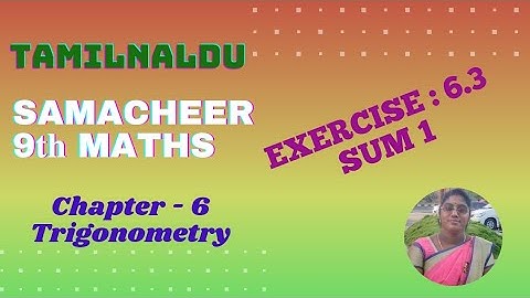 TN 9th Maths Samacheer | Ex : 6.3 | Sum 1 | Chapter 6 | Trigonometry | Sangeetha Maths