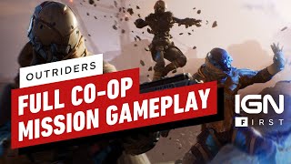 Outriders: Co-op Full Mission Gameplay - IGN First