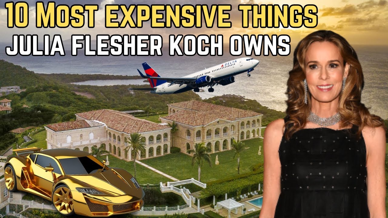10 Most Expensive Things Julia Flesher Koch Owns | Luxurious Lifestyle