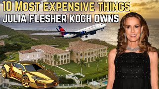 Famous 10 Most Expensive Things Julia Flesher Koch Owns | Luxurious Lifestyle Net Worth