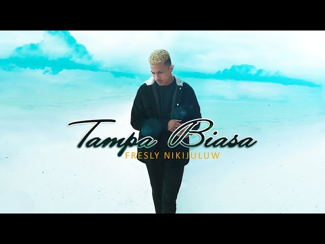 TAMPA BIASA - Fresly Nikijuluw (Official Music Video) class=