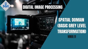Spatial Domain (Basic Grey Level Transformation) | DIP | University Exams | #11