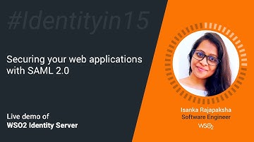 Securing your web applications with SAML 2.0 #Identityin15