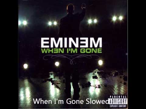 Eminem - When I'm Gone Slowed - YouTube