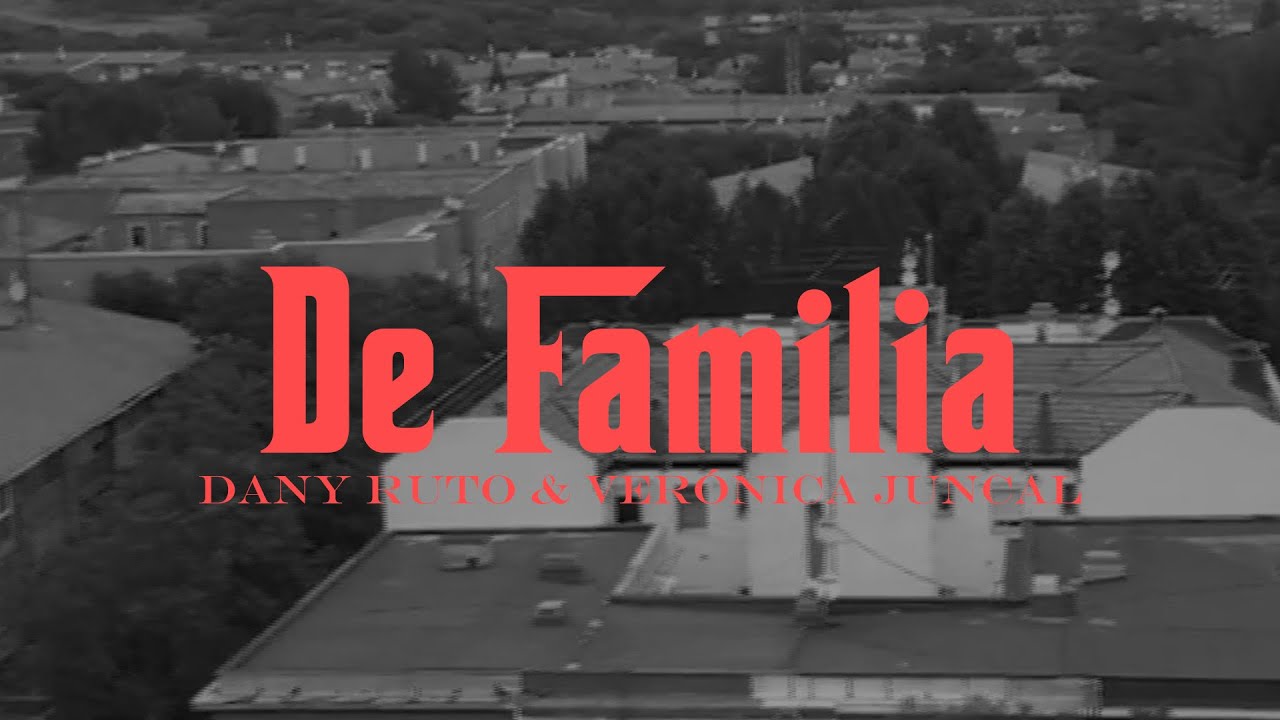 De Familia ft. Verónica Juncal (Visual)