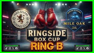 Harry Callander vs Shane Lee - FULL FIGHT - Ring B - Semi-Final - RING SIDE BOX CUP (25/07/26) Guide