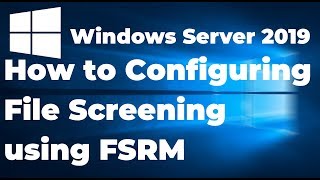 14. Configuring File Screening using File Server Resource Manager