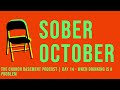 PODCAST / Sober October Day 14 - When Drinking is a Problem