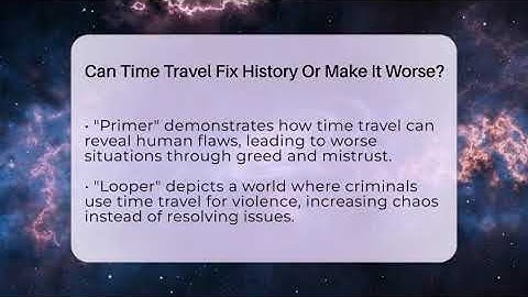 Can Time Travel Fix History Or Make It Worse? - The SciFi Reel