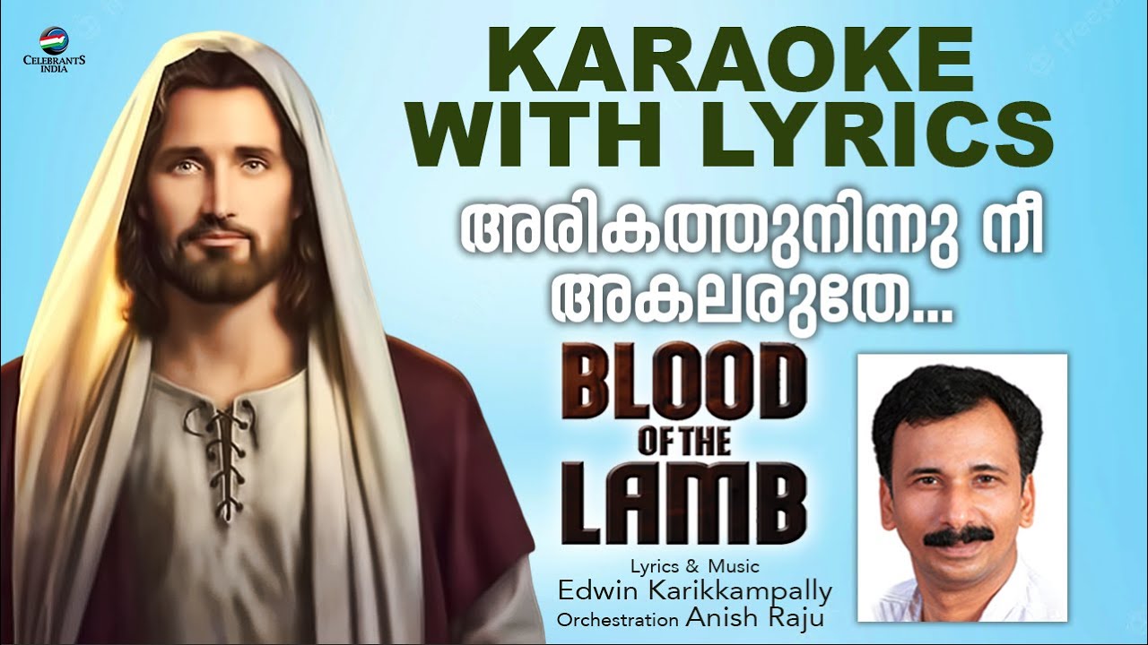 Arikathu Ninnu Nee Akalaruthe  Najeem Arshad  Karaoke With Lyrics  Edwin  Blood Of The Lamb