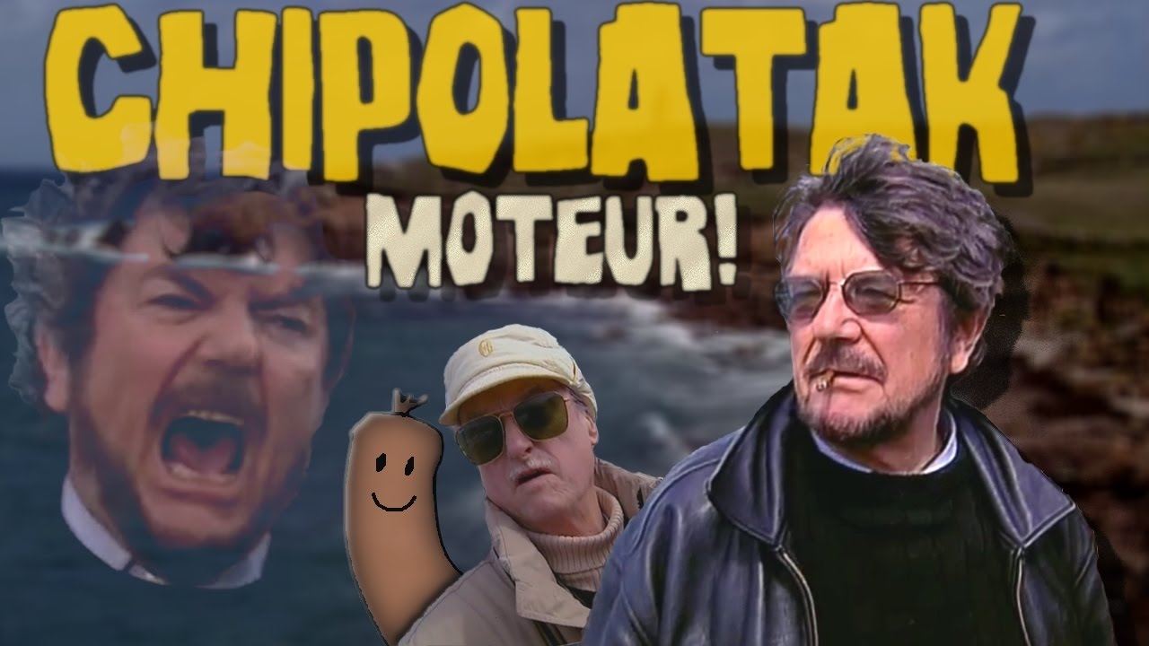 Chipolatak - Moteur! (Jean-Pierre Mocky)