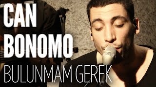 Video thumbnail of "Can Bonomo  - Bulunmam Gerek (JoyTurk Akustik)"