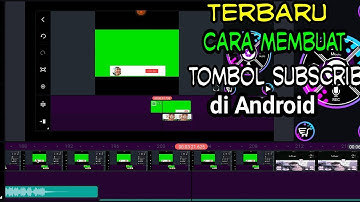 Cara Membuat Animasi tombol subscribe dan lonceng di Android | Kinemaster Tutorial