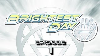 BRIGHTEST DAY - Episode 1 BRIGHTEST DAY - Episode 1
