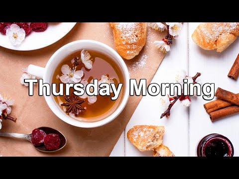 Thursday Morning Jazz - Happy Jazz Coffee and Bossa Nova Music