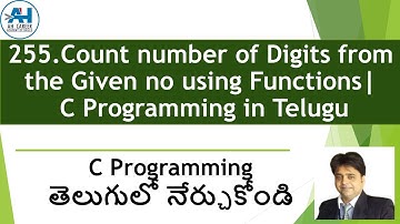 255.Count number of Digits from the Given no using Functions | C Programming in Telugu