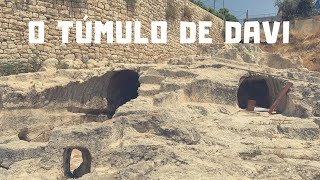 O TÚMULO DE DAVI