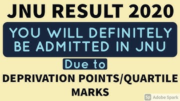 JNU 2020 result and marks/ DEPRIVATION POINTS/QUARTILE DISTRICT /BE ASSURED ABOUT YOUR ADMISSION if