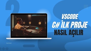 3 Dakikada VSCode’da C# Projesi Başlat! (Yeni Başlayanlar İçin)