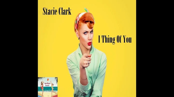 Stacie Clark - I Thing Of You