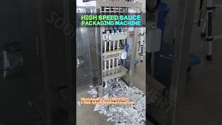 High Speed Sauce Sachets Packing Machine #saucefillingmachine #packagingmachine #shorts #factory