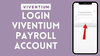 How to Login to Viventium Payroll Account 2024 | Sign In to Viventium Payroll Account