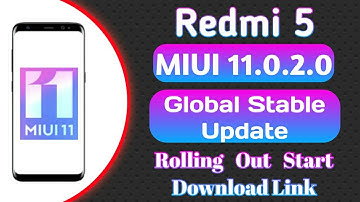 Redmi 5 MIUI 11.0.2.0 Global Stable Update Rolling Out Start • Download Link