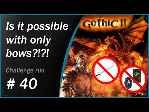 Can you beat Gothic 2 Night of The Rave Without Melee or Magic? Part 40