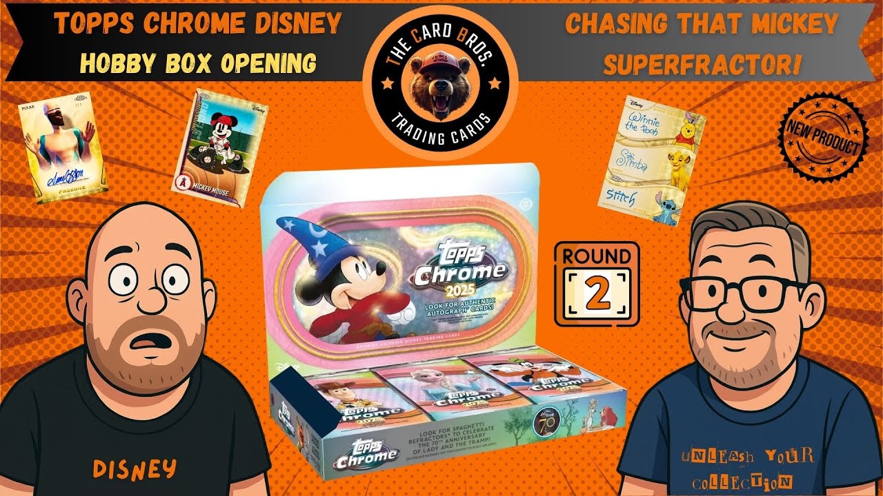Brand New! Topps Chrome Disney 2025 - Hobby Box Opening - Part 2