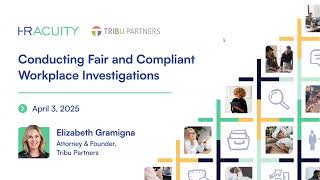 Conducting Fair and Compliant Workplace Investigations | HR Acuity Webinar
