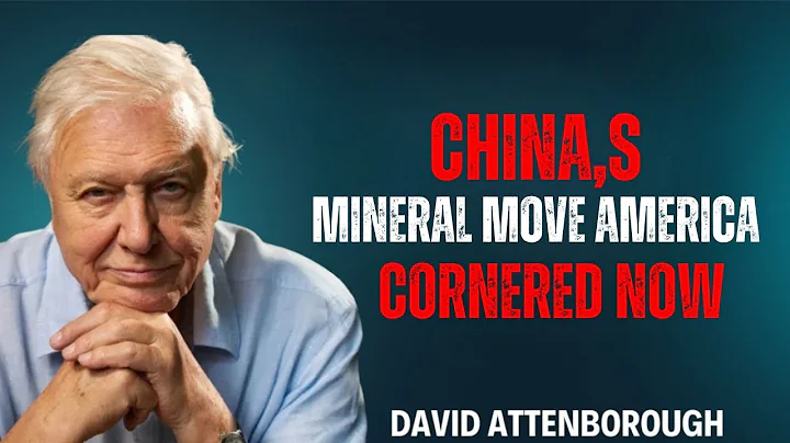 CHINA’S MINERAL MOVE | AMERICA CORNERED NOW” | David Attenborough Motivational Speech