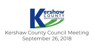 Kershaw County Council Meeting September 25, 2018