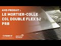 Mortier-colle Col Double Flex S2 de PRB - L&#39;avis d&#39;un artisan Point.P