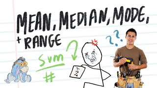 Find mean, median, mode, and range