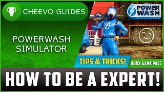 How to Be A EXPERT! Powerwash Simulator   Everything You Need To Know Tips \& Tricks