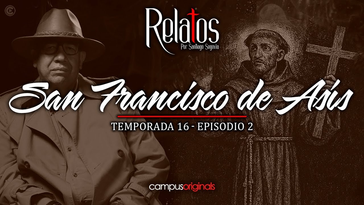 Episodio 2 T16 - Manifestaciones de San Francisco de Asís