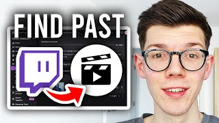 How To Find Past Broadcasts On Twitch - Step By Step