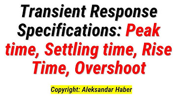 Transient Response Specifications: Peak Time, Settling Time, Rise Time, and Overshoot