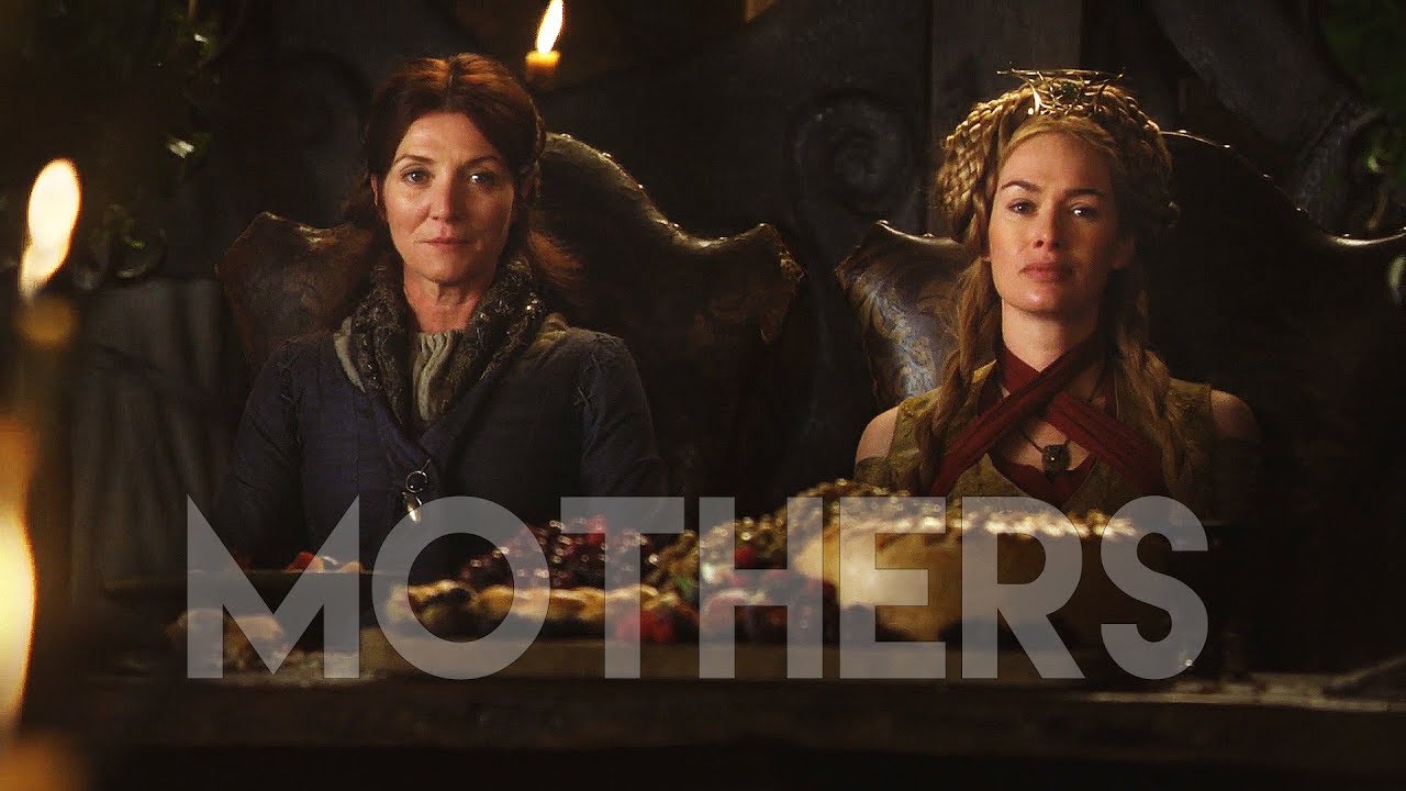 (GoT) Cersei & Catelyn || Mothers