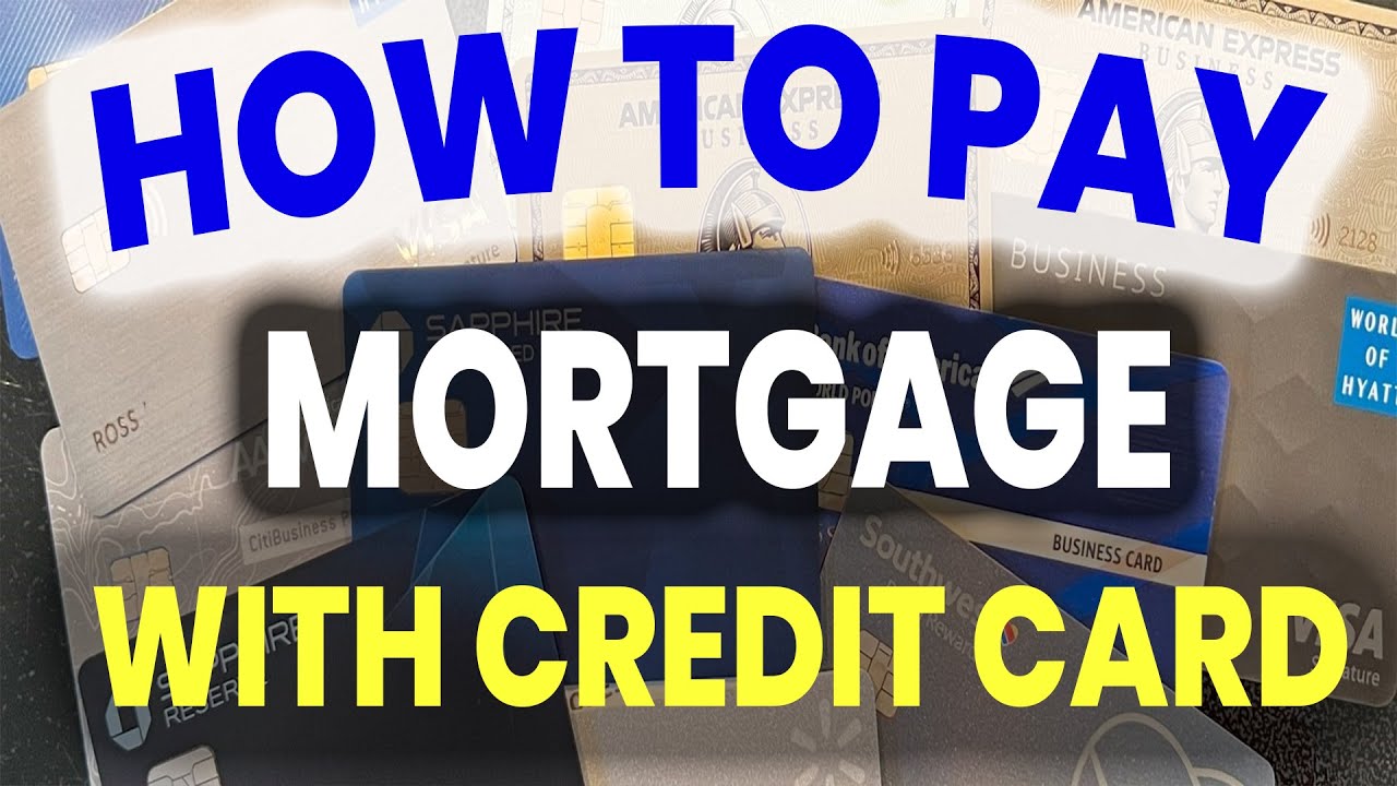How to Pay Mortgage with Credit Card Pay Your Mortgage with Credit