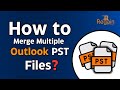 How to Merge Multiple Outlook PST files? Regain PST Merger Tool #outlooktips