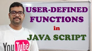 USER-DEFINED FUNCTIONS IN JAVA SCRIPT Details