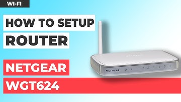 ✅ How to Set Up NETGEAR WGT624 WiFi Router
