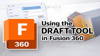 How To Use Draft Tool in Fusion 360 (2026)