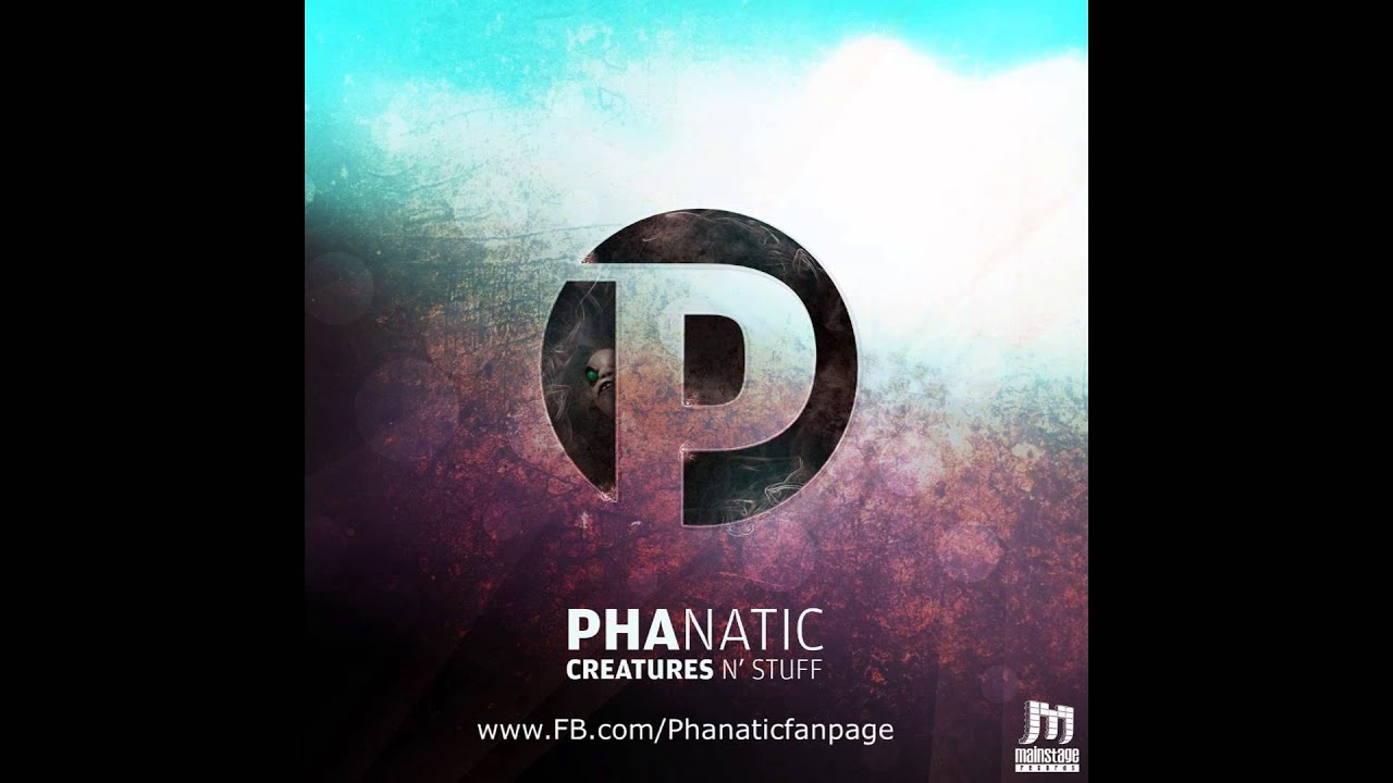 Watch Phanatic - Creatures and Stuff (Original Mix) on YouTube Watch Phanatic - Creatures and Stuff (Original Mix) on YouTube