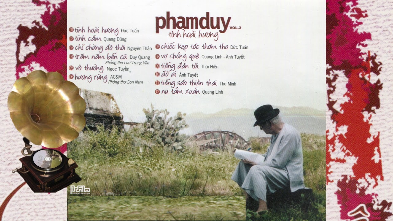 TUYỆT PHẨM PHẠM DUY VOL.3 - TÌNH HOÀI HƯƠNG | DUY QUANG, THÁI HIỀN, QUANG DŨNG, NGUYÊN THẢO....